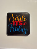 Smile It's Friday Magnet